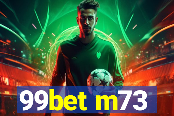 99bet m73